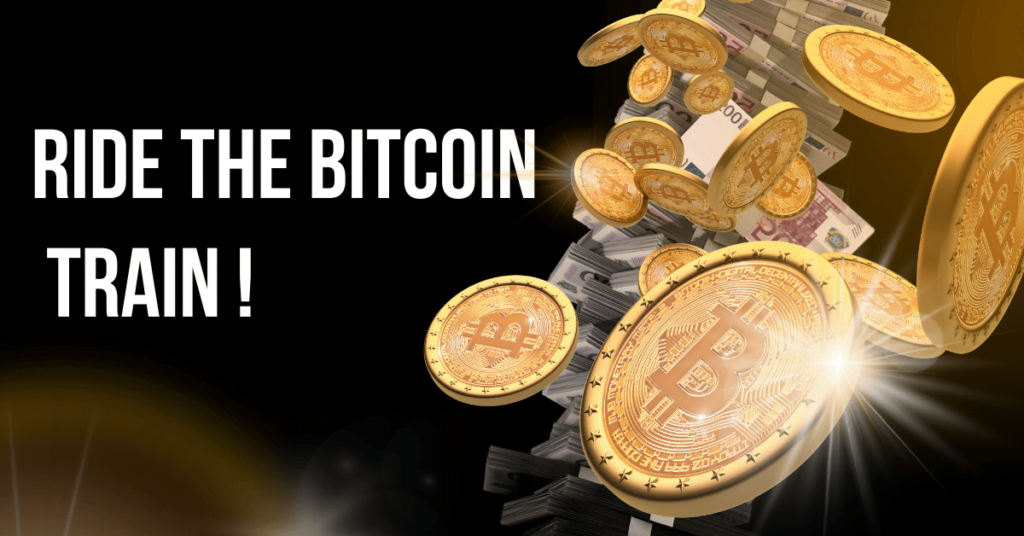 Ride the Bitcoin train!