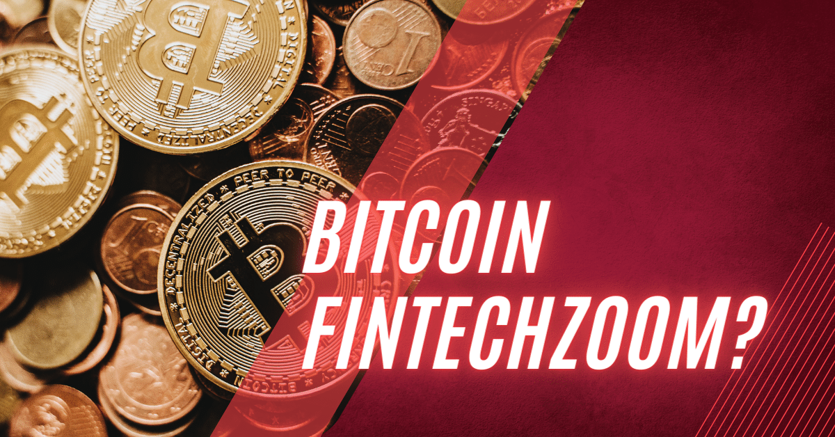 Bitcoin Fintechzoom