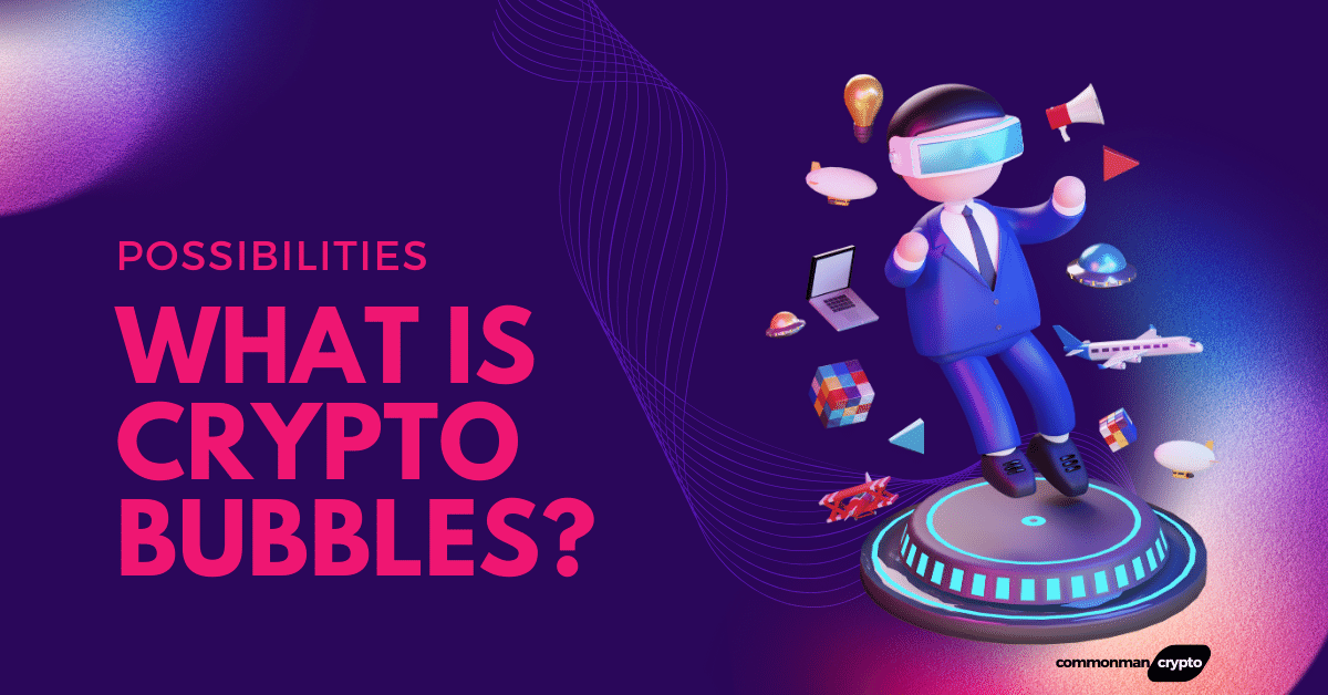 What Is Crypto Bubbles