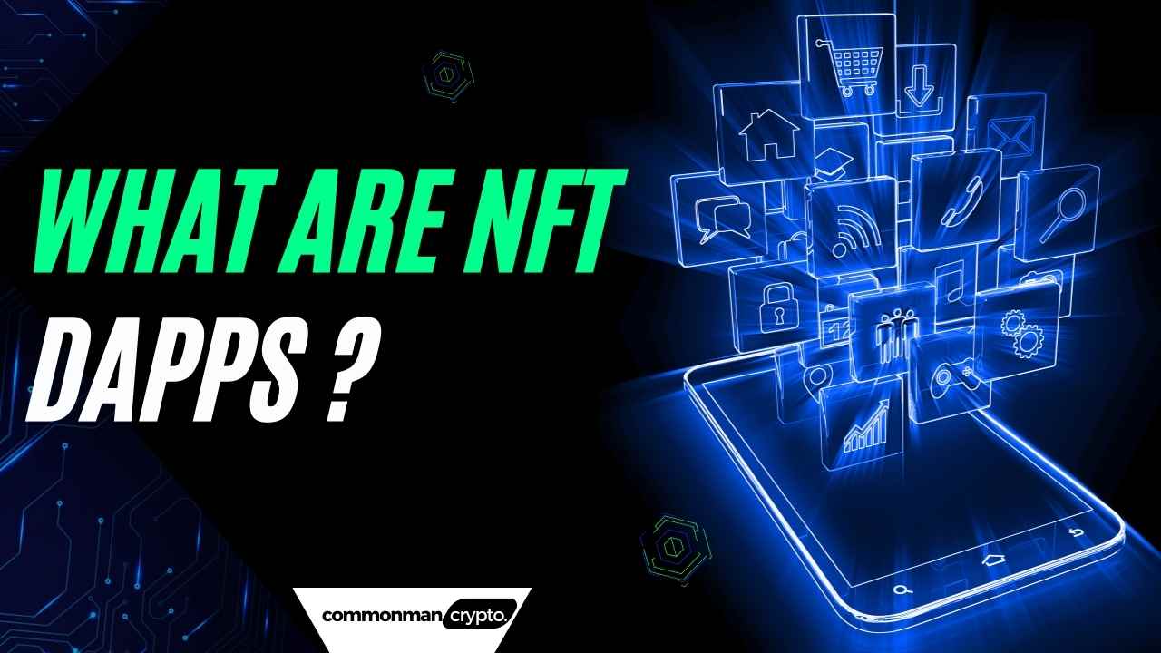 What Are NFT dApps?