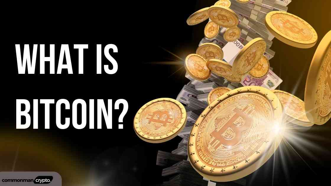 What is Bitcoin