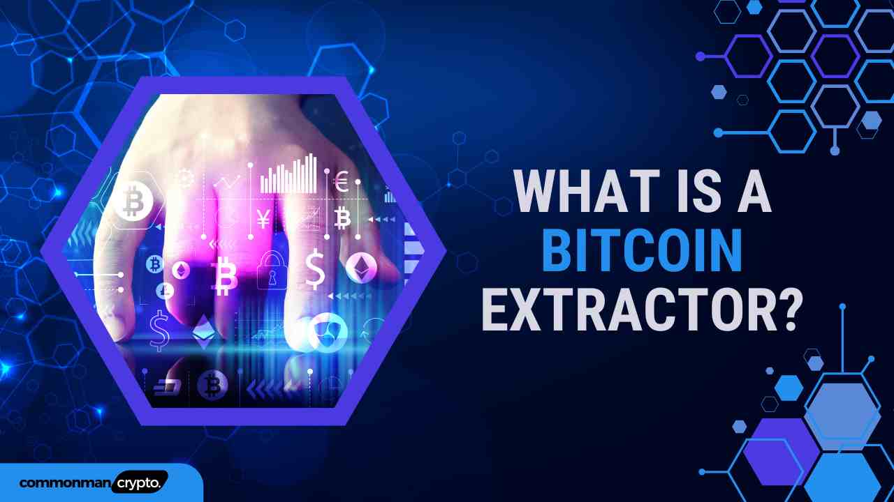 What Is Bitcoin Extractor