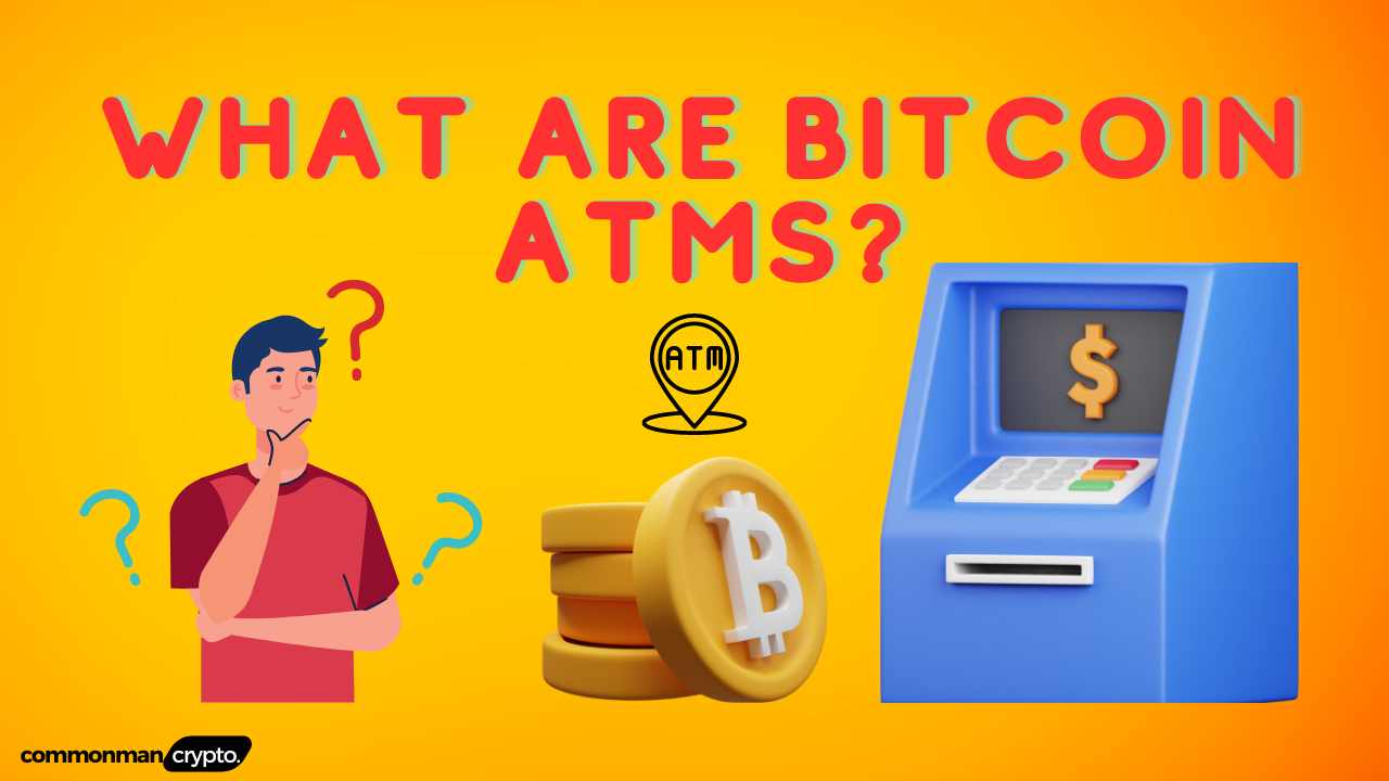 What are Bitcoin ATMs