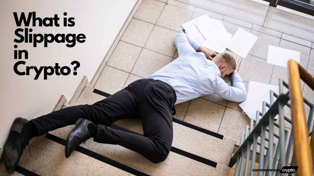 What is Slippage in Crypto