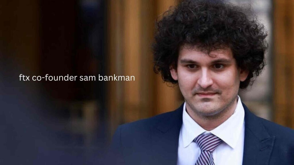 ftx co-founder sam bankman