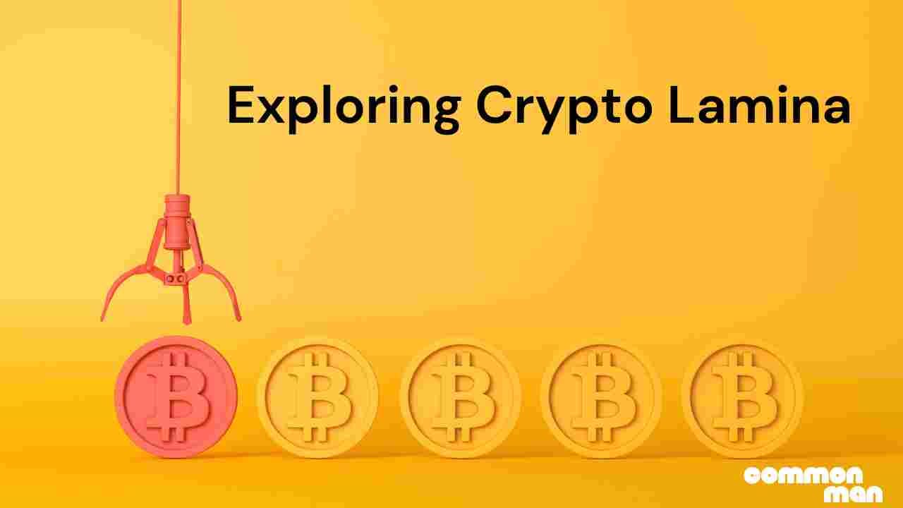 Exploring Crypto Lamina
