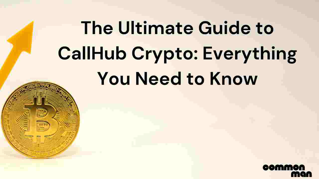 The Ultimate Guide to CallHub Crypto Everything You Need to Know