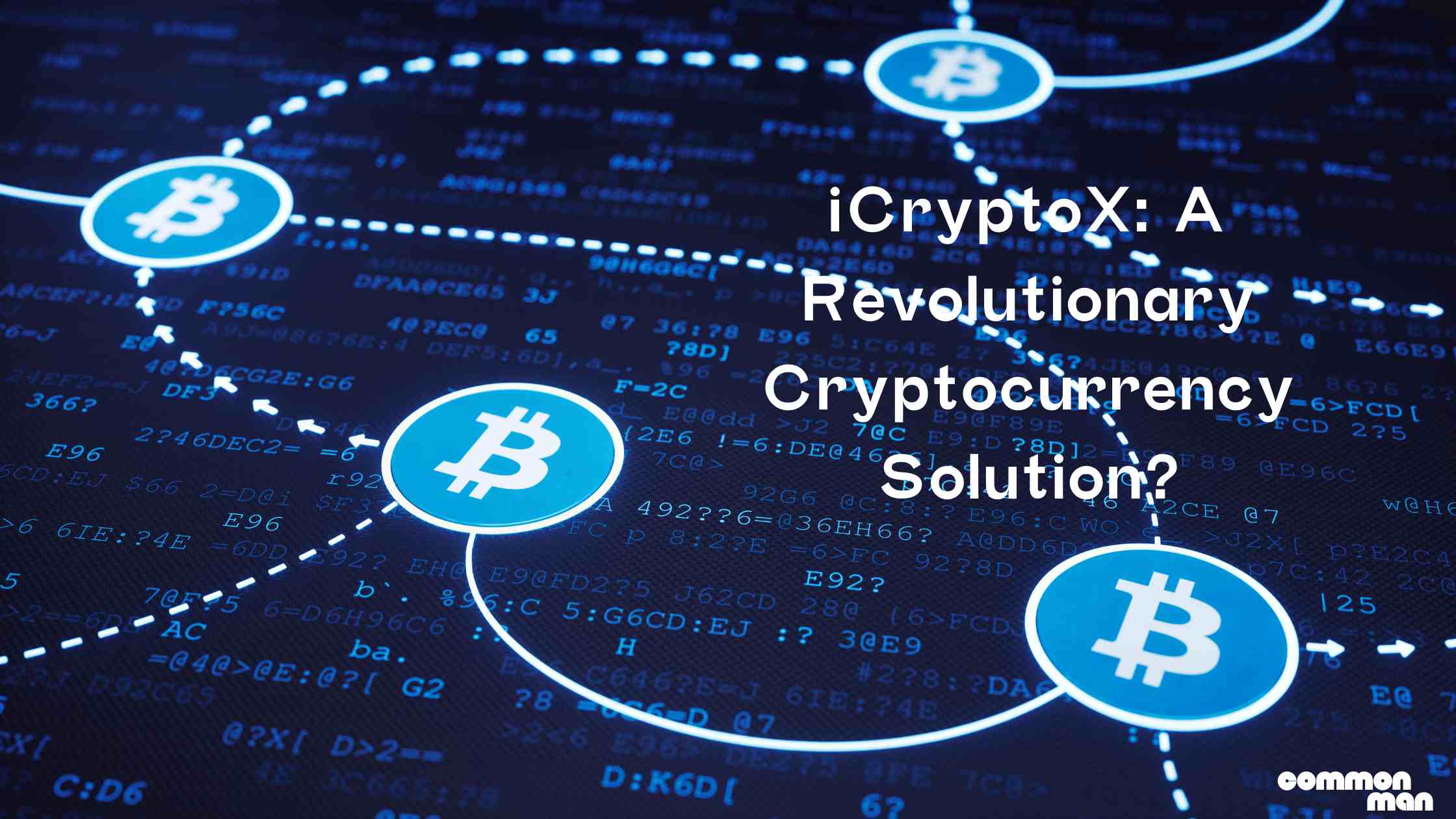 iCryptoX A Revolutionary Cryptocurrency Solution